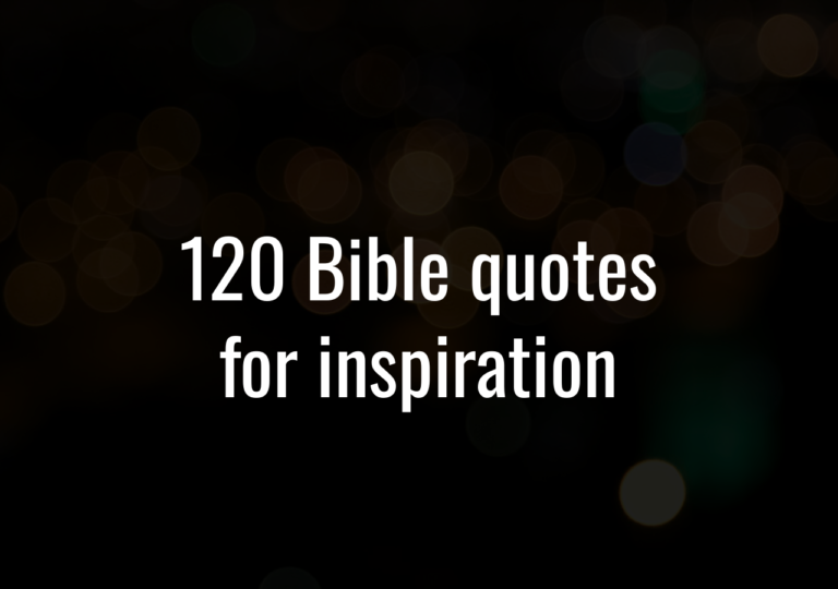 120 Bible Quotes For Inspiration