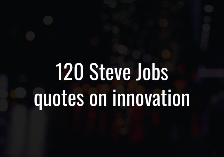 120 Steve Jobs Quotes On Innovation