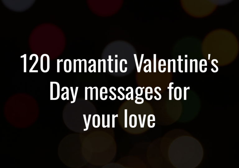 120 Romantic Valentine’S Day Messages For Your Love