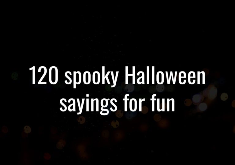 120 Spooky Halloween Sayings For Fun