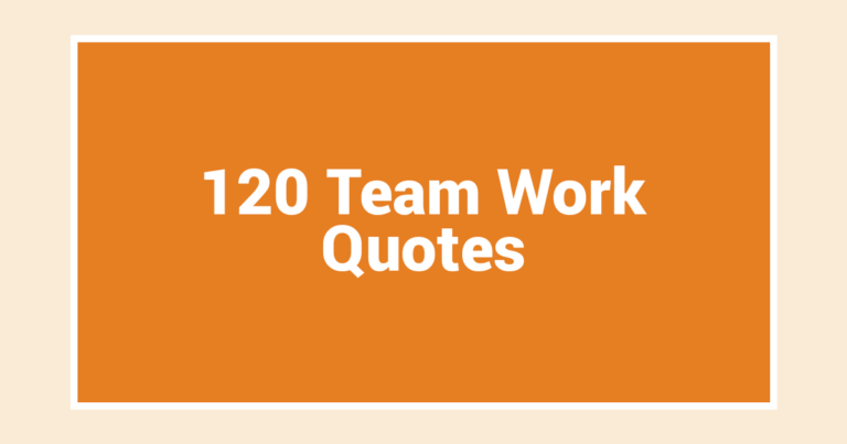 120 Team Work Quotes