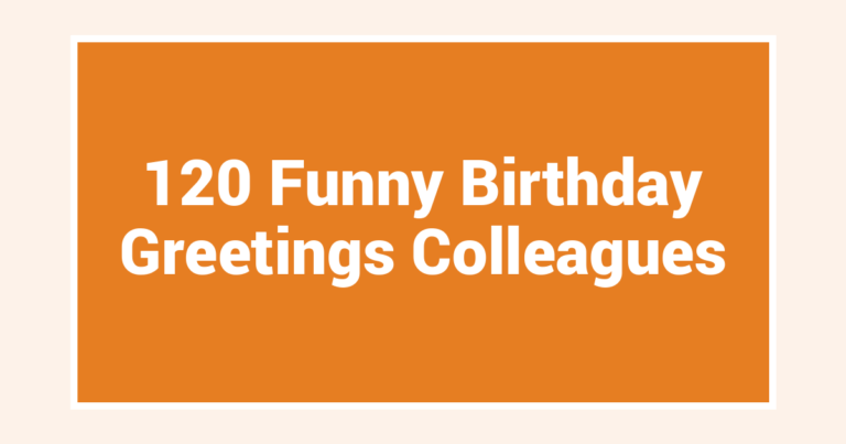 120 Funny Birthday Greetings Colleagues