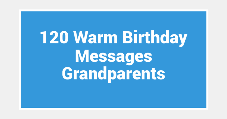 120 Warm Birthday Messages Grandparents