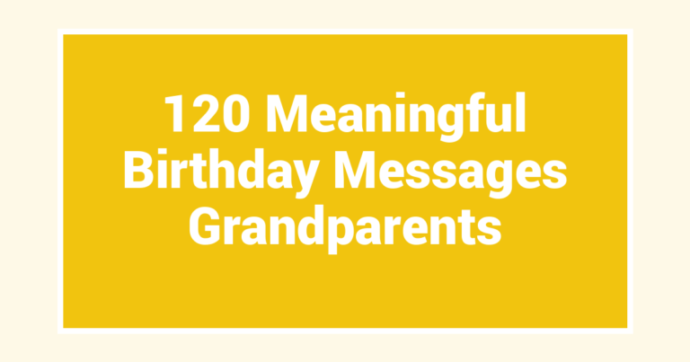 120 Meaningful Birthday Messages Grandparents