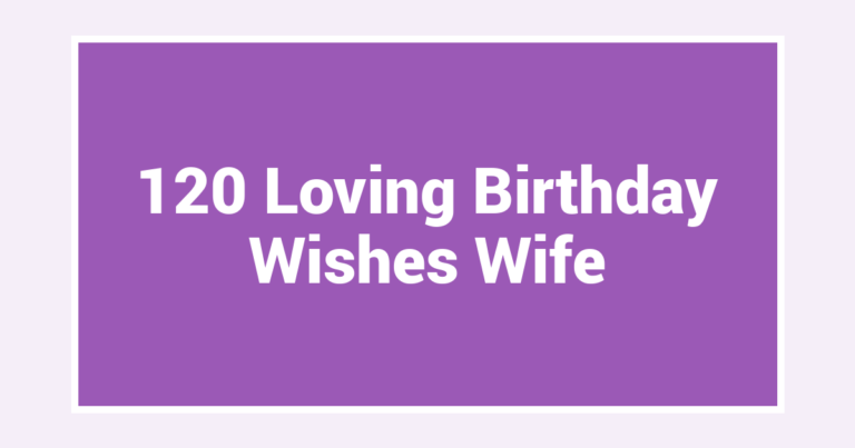 120 Loving Birthday Wishes Wife