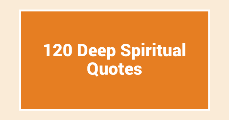 120 Deep Spiritual Quotes