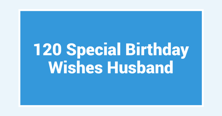 120 Special Birthday Wishes Husband