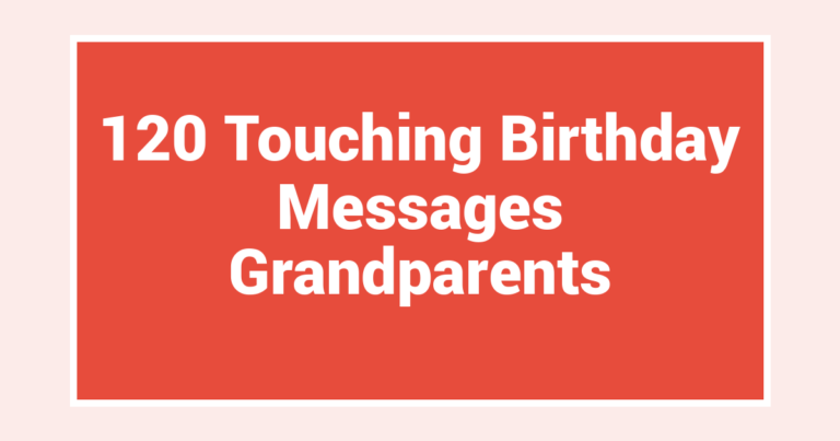 120 Touching Birthday Messages Grandparents