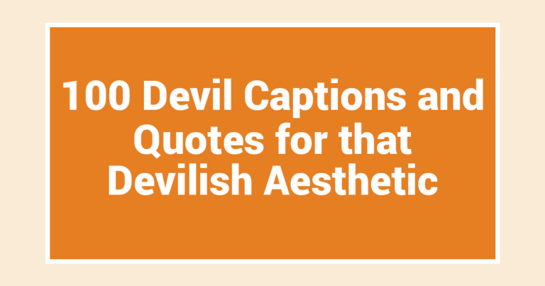 100 Devil Captions and Quotes for that Devilish Aesthetic