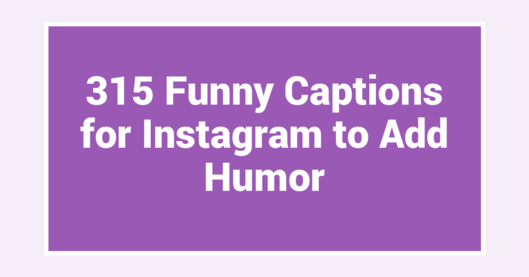 315 Funny Captions for Instagram to Add Humor