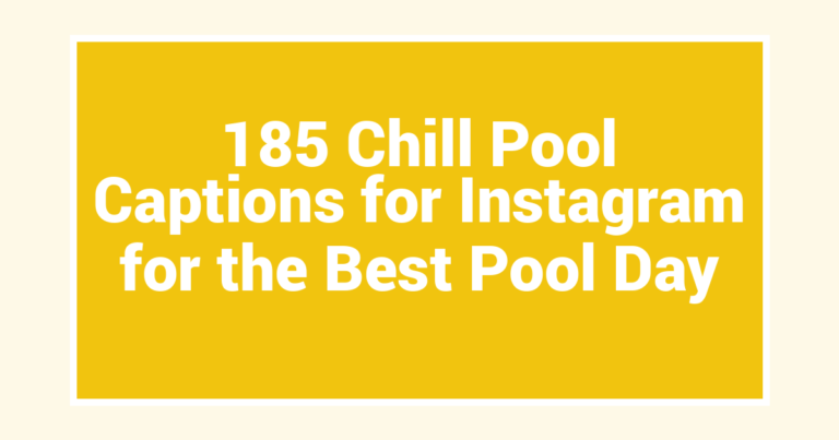 185 Chill Pool Captions for Instagram for the Best Pool Day