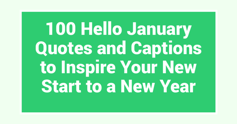 100 Hello January Quotes and Captions to Inspire Your New Start to a New Year