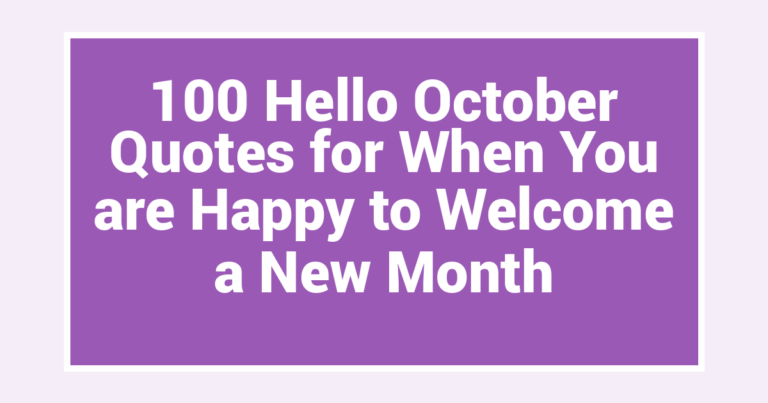 100 Hello October Quotes for When You are Happy to Welcome a New Month
