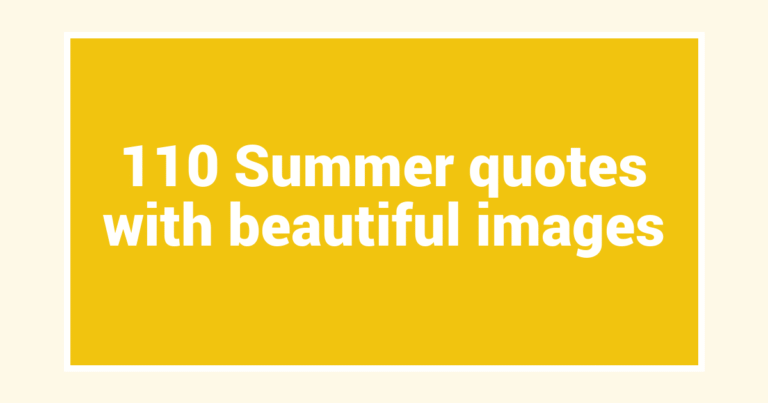 110 Summer quotes with beautiful images