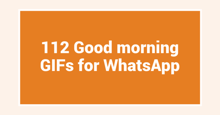 112 Good morning GIFs for WhatsApp