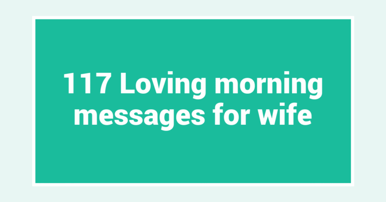 117 Loving morning messages for wife