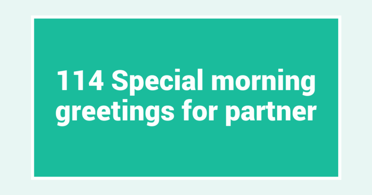 114 Special morning greetings for partner