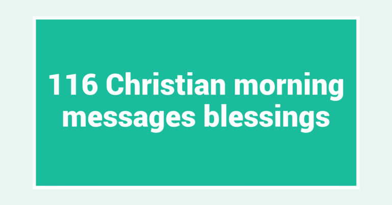 116 Christian morning messages blessings