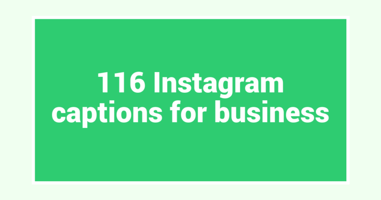 116 Instagram captions for business