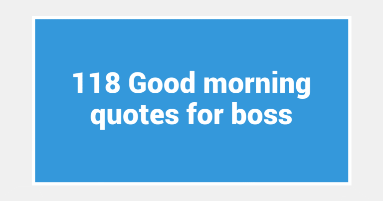 118 Good morning quotes for boss