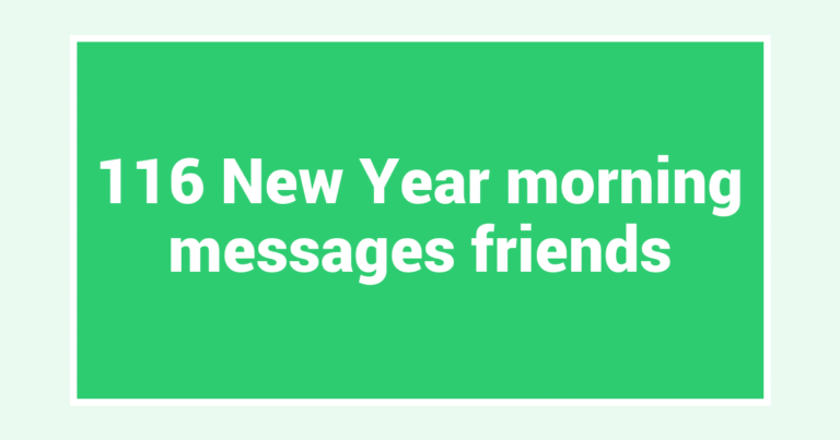 116 New Year morning messages friends