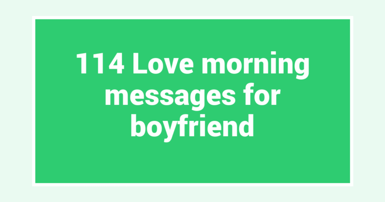 114 Love morning messages for boyfriend