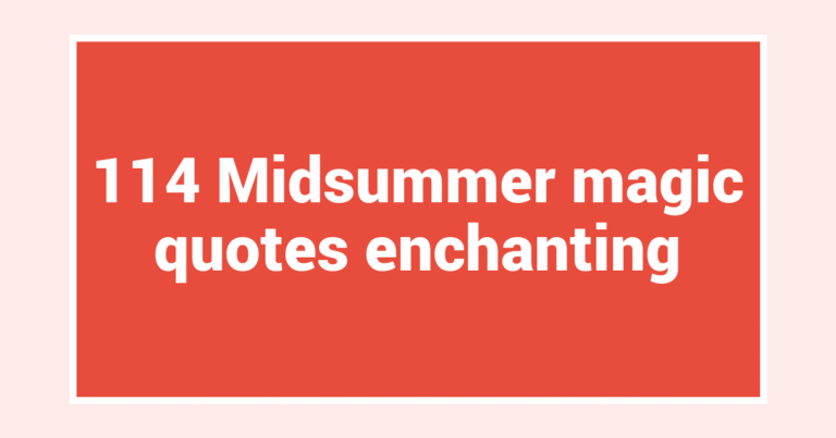 114 Midsummer magic quotes enchanting