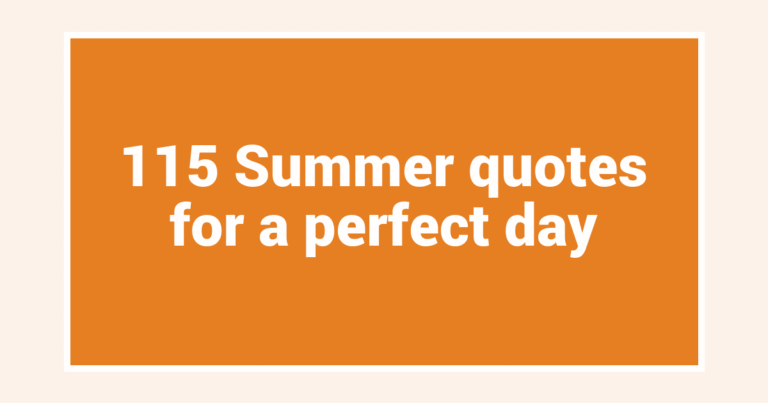 115 Summer quotes for a perfect day
