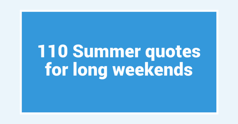 110 Summer quotes for long weekends