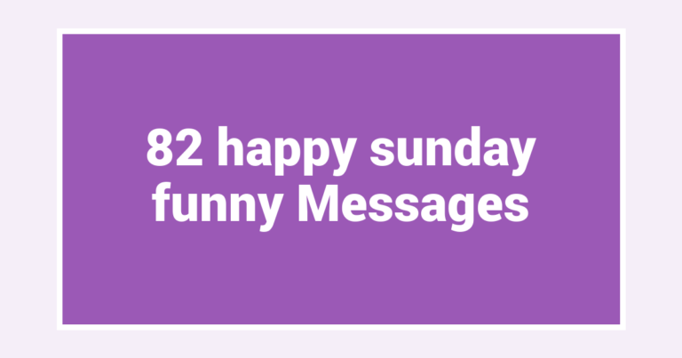 82 happy sunday funny Messages