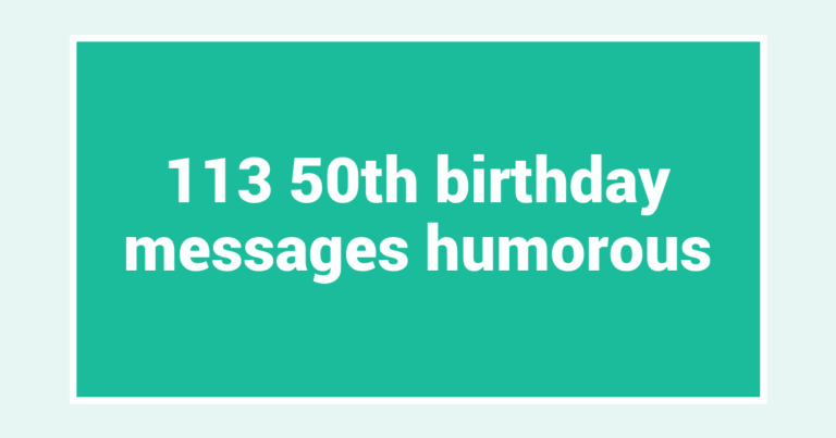 113 50th birthday messages humorous