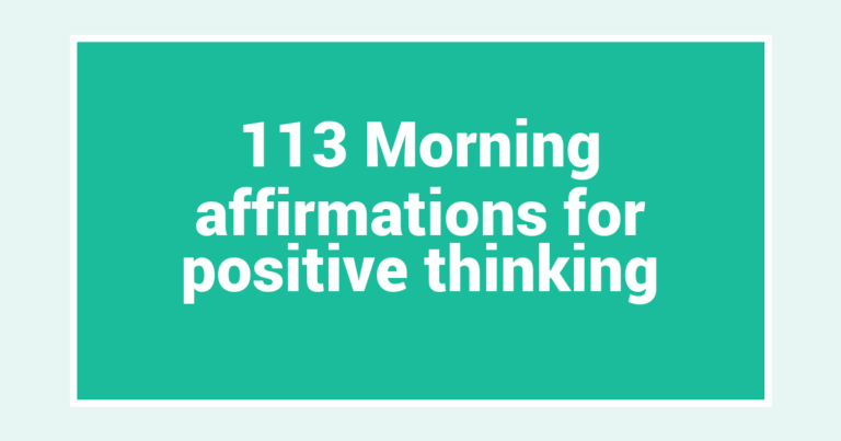 113 Morning affirmations for positive thinking