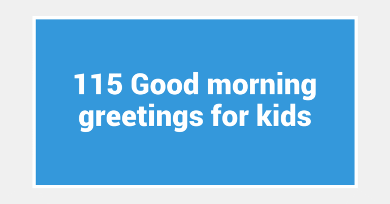 115 Good morning greetings for kids