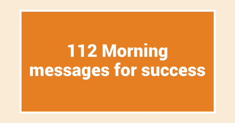 112 Morning messages for success