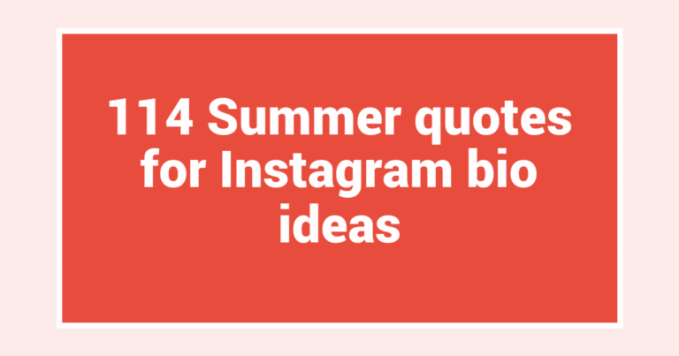 114 Summer quotes for Instagram bio ideas