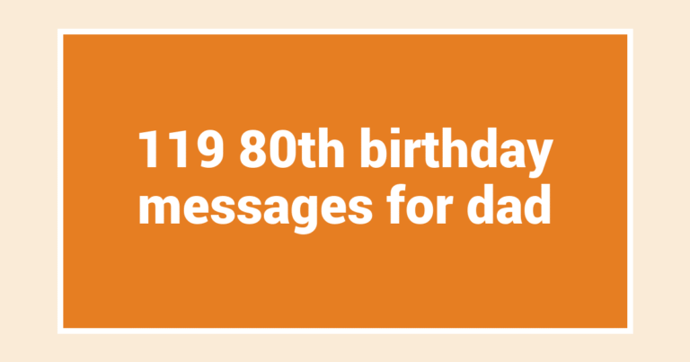119 80th birthday messages for dad