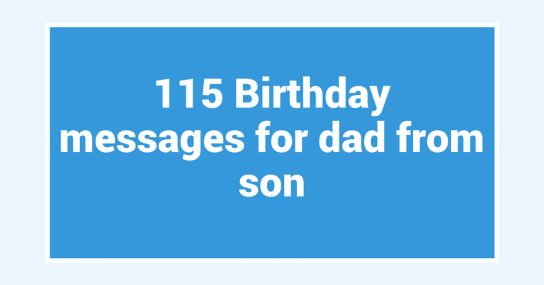115 Birthday messages for dad from son