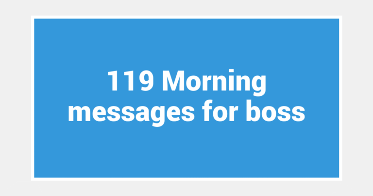 119 Morning messages for boss