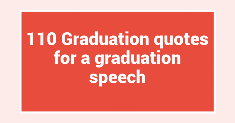 110 Graduation quotes for a graduation speech