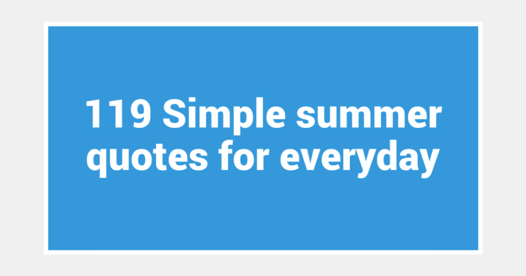 119 Simple summer quotes for everyday