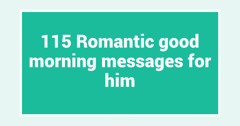 115 Romantic good morning messages for him